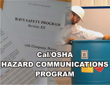Only $29.95!! Guaranteed 100% Passing Score on ISNetworld® RAVS®. NO HIDDEN FEES! NO SUBSCRIPTIONS! If Lost can Re-Download FREE ANYTIME! PICS/ PECS/ Browz Compatible. Cal-OSHA Hazard Communications Program - ISNetworld® Approved/ PICS/ BROWZ Compatible