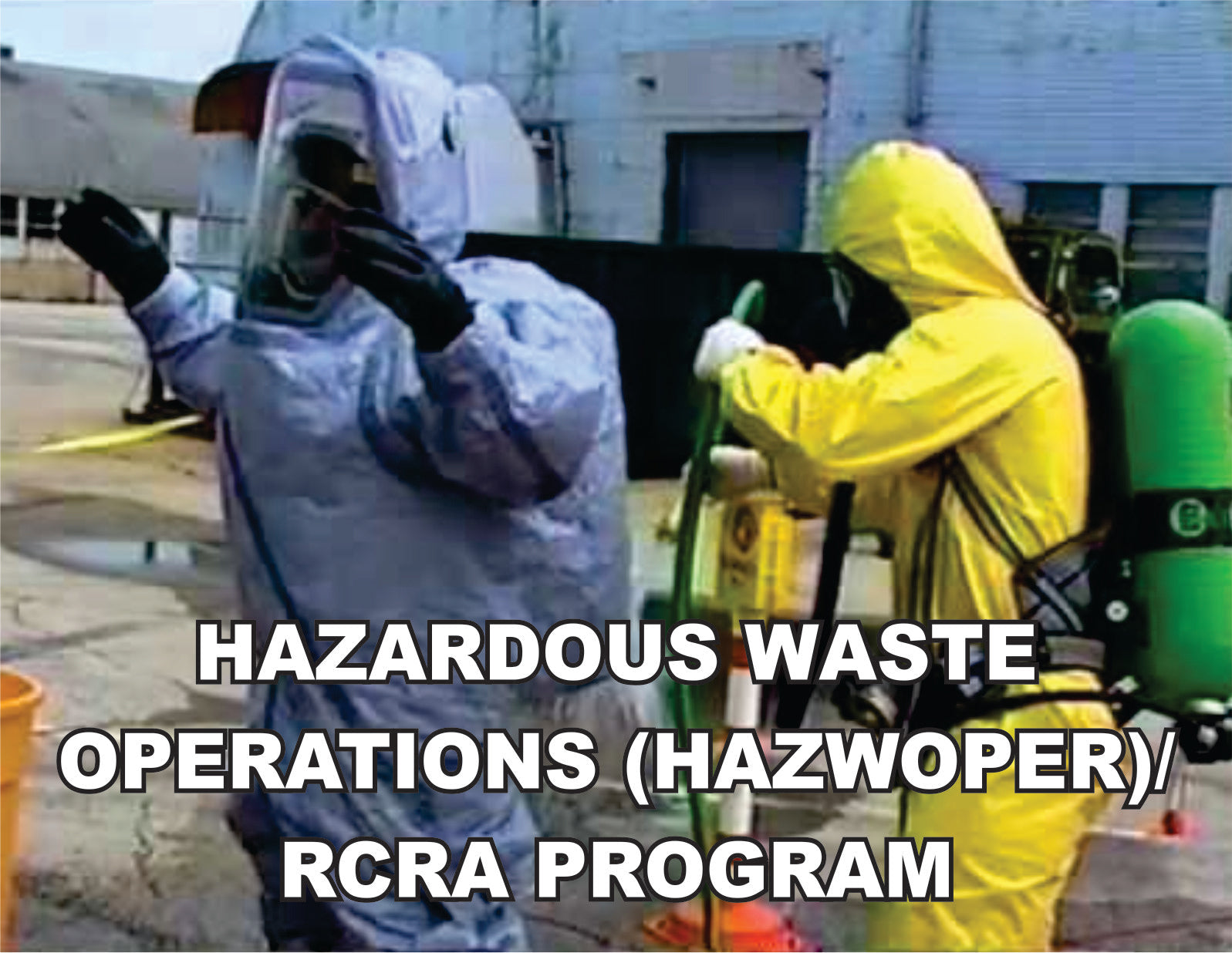 Hazardous Waste Operations & Emergency Response/ RCRA Program ...