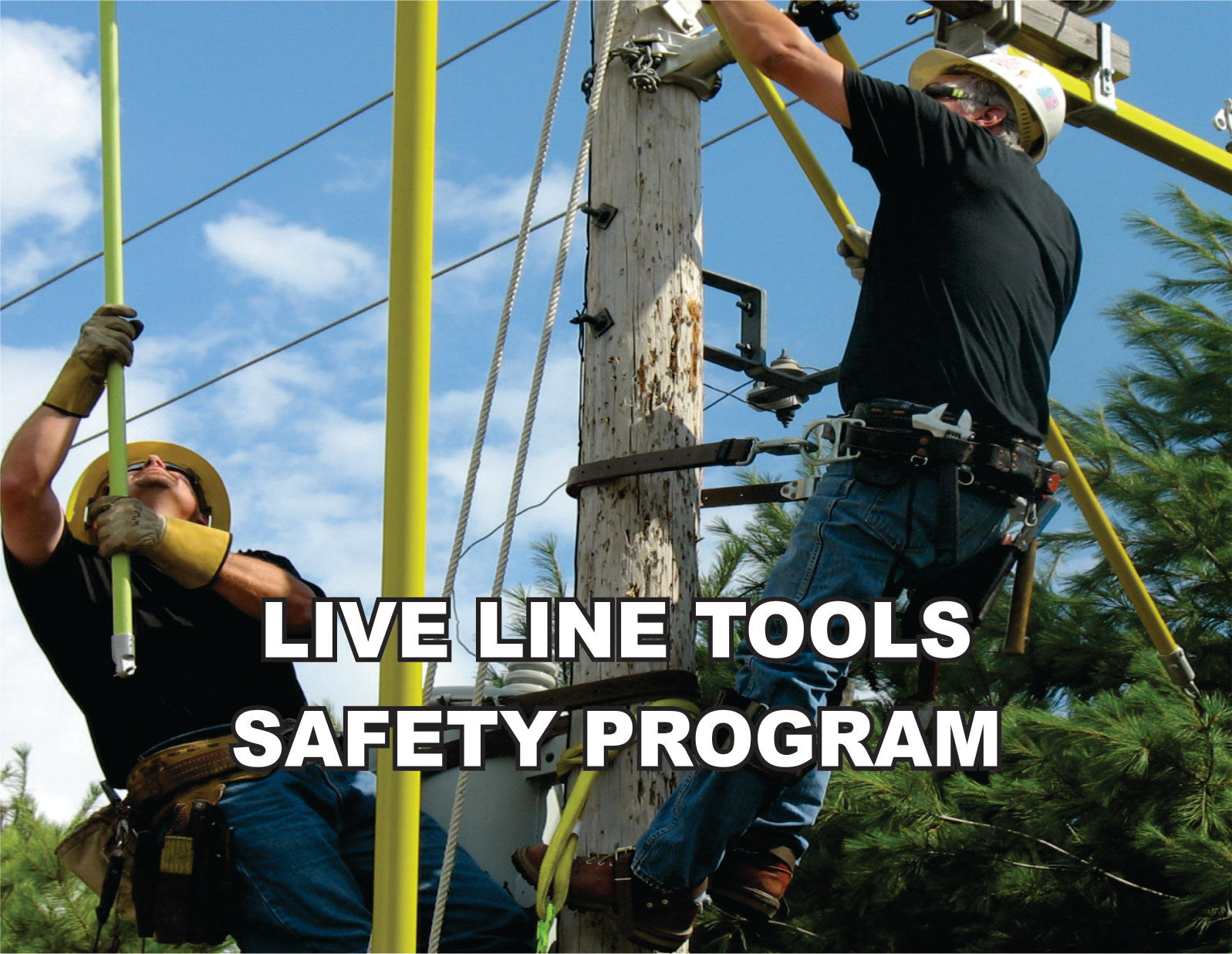 Live Line Tools Program - ISNetworld® Approved/ PICS/ BROWZ Compatible ...