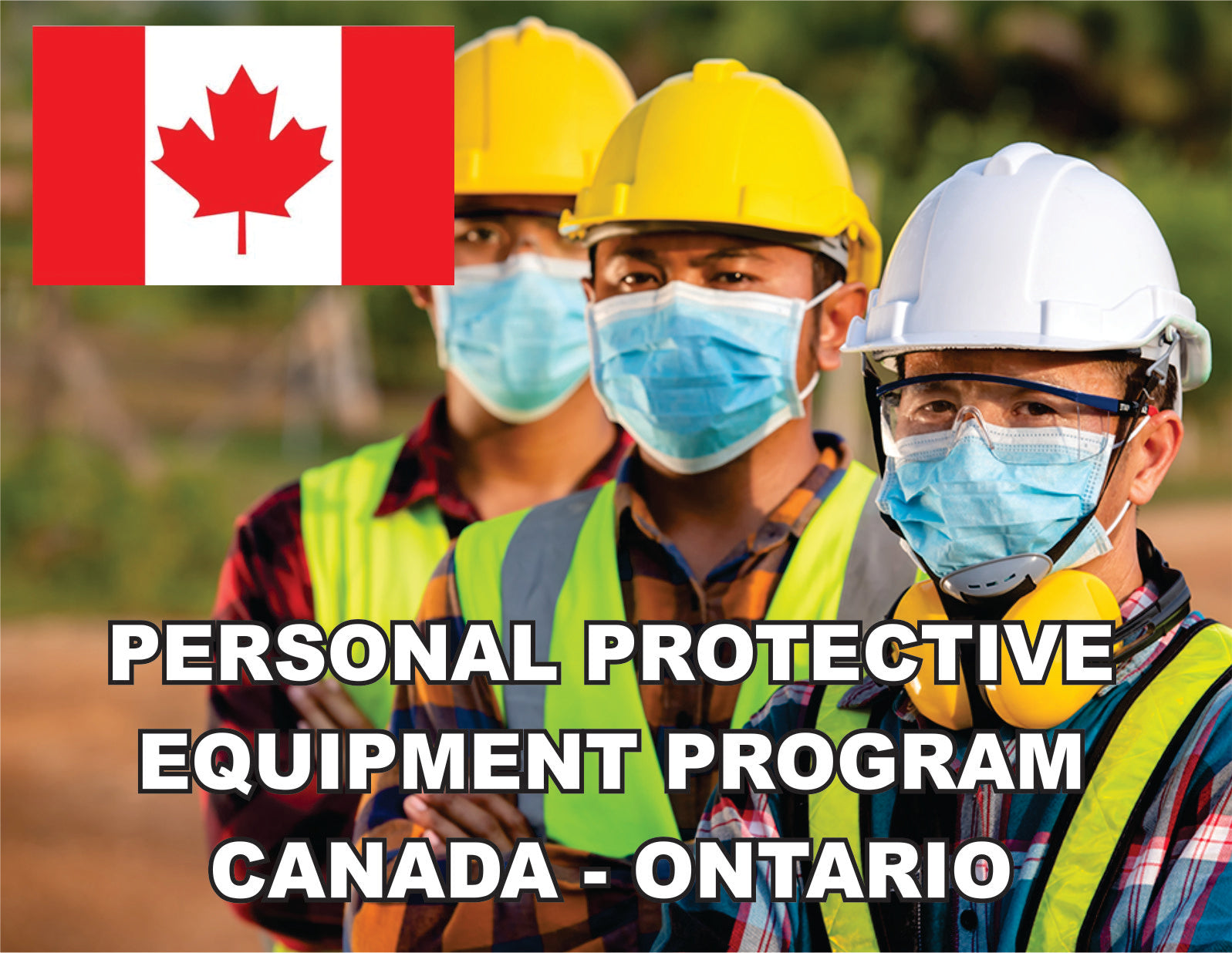 Personal Protective Equipment (PPE) Program- Canada- Ontario ISNetworld ...